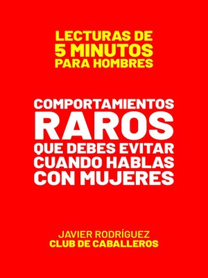 cover image of Comportamientos Raros Que Debes Evitar Cuando Hablas Con Mujeres